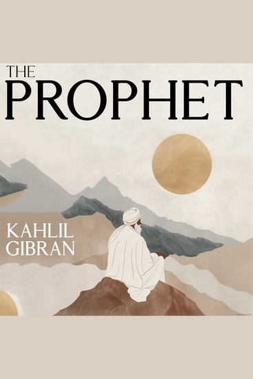 The Prophet - by Kahlil Gibran - cover