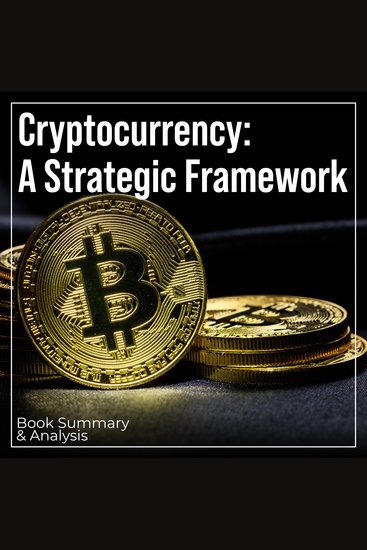Cryptocurrency: A Strategic Framework - Podcast - cover