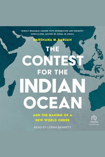 The Contest for the Indian Ocean - And the Making of a New World Order - cover
