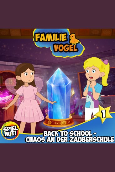 Back to School - Chaos an der Zauberschule - Teil 1 - Familie Vogel - cover