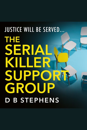 Serial Killer Support Group The: A dark and addictive revenge thriller with twists you won’t see coming for 2025 (Secret Vigilante Book 1) - cover