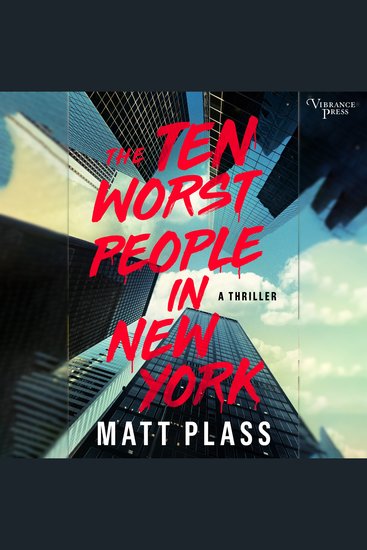 The Ten Worst People in New York - A Thriller - cover