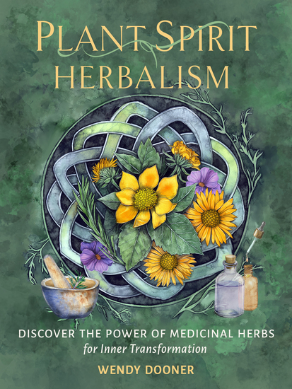 Plant Spirit Herbalism - Discover the Power of Medicinal Herbs for Inner Transformation - cover