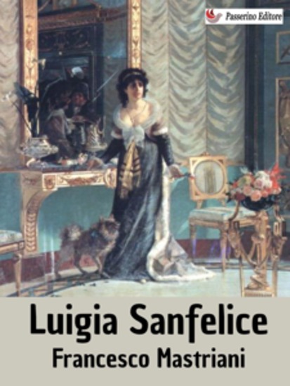 Luigia Sanfelice - Volume I - cover