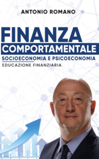 Finanza Comportamentale - Socioeconomia e Psicoeconomia - Educazione Finanziaria - cover