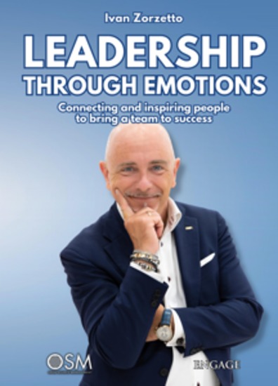 Leadership through emotions - Connecting and inspiring people to bring a team to success - cover