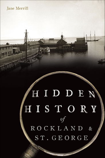Hidden History of Rockland & St George - cover