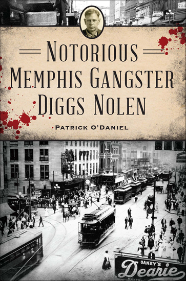 Notorious Memphis Gangster Diggs Nolen - cover