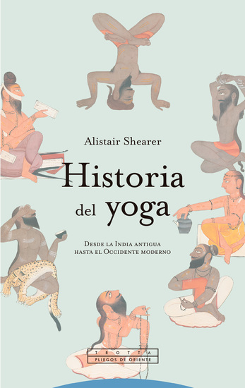 Historia del yoga - Desde la India antigua hasta el Occidente moderno - cover