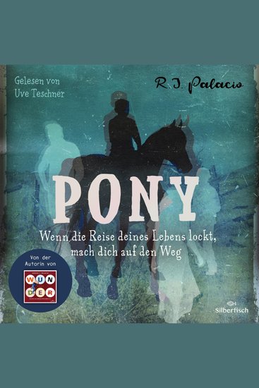 Pony - Wenn die Reise deines Lebens lockt mach dich auf den Weg - cover