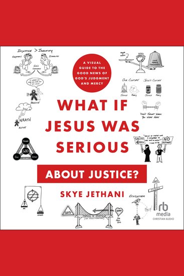 What If Jesus Was Serious about Justice? - A Visual Guide to the Good News of God's Judgment and Mercy - cover
