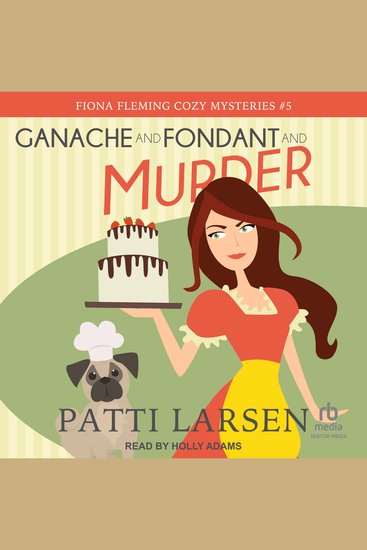 Ganache and Fondant and Murder - cover