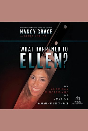 What Happened to Ellen? - An American Miscarriage of Justice - cover