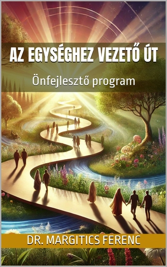 Az Egységhez vezető út - Önfejlesztő program - cover