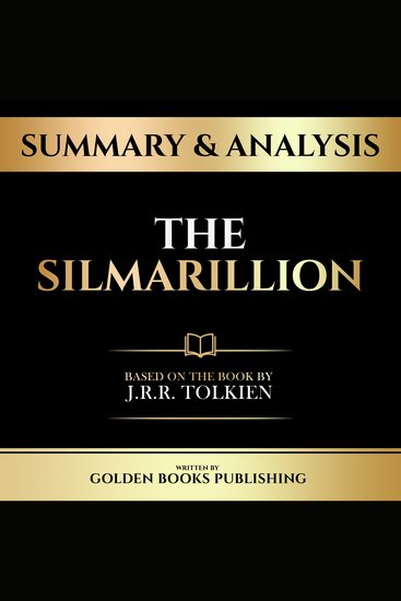 Summary & Analysis - The Silmarillion - Based On The Book By JRR Tolkien - cover