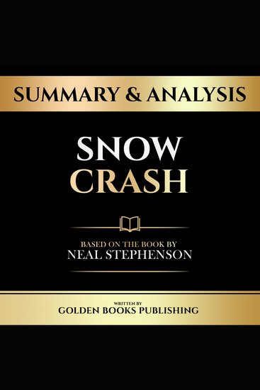 Summary & Analysis - Snow Crash - Based On The Book By Neal Stephenson - cover