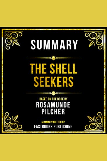 Summary - The Shell Seekers - Based On The Book By Rosamunde Pilcher - cover