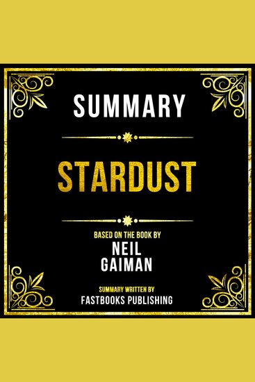 Summary - Stardust - Based On The Book By Neil Gaiman - cover