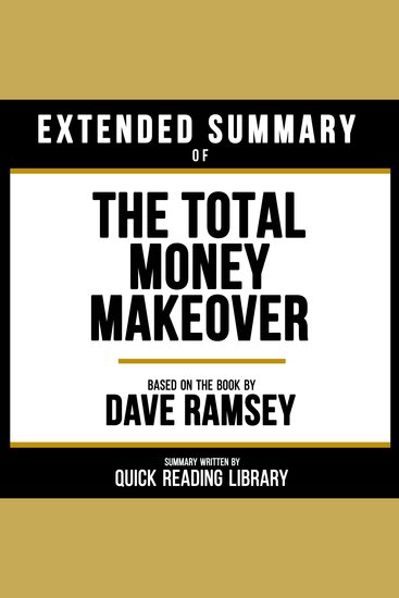 Extended Summary - The Total Money Makeover - Based On The Book By Dave Ramsey - cover
