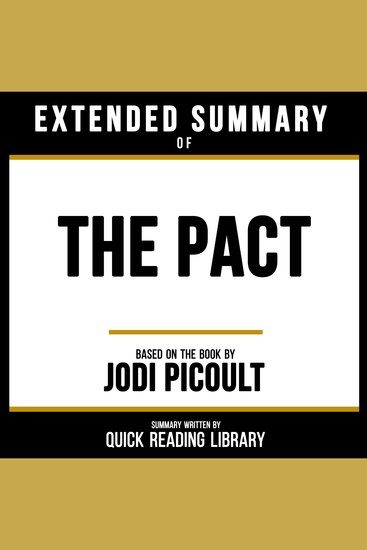 Extended Summary - The Pact - Based On The Book By Jodi Picoult - cover