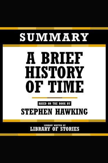 Summary - A Brief History Of Time - Based On The Book By Stephen Hawking - cover