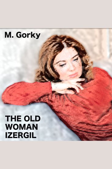 The Old Woman Izergil - in English - cover