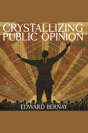 Crystallizing Public Opinion - cover