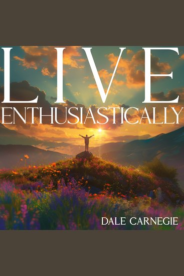 Live Enthusiastically! - Formulas Stories and Insights - cover