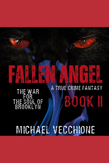 Fallen Angel II - The War for the Soul of Brooklyn - A True Crime Fantasy - cover