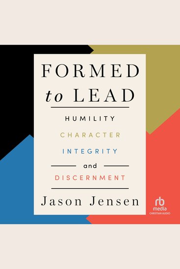 Formed to Lead - Humility Character Integrity and Discernment - cover