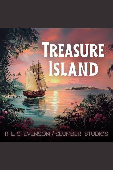 Treasure Island | A Sleepy Story - A soothing reading for sleep and relaxation - cover