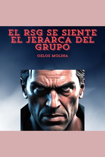 El RSG Se Siente El Jerarca Del Grupo - Vivir Para Servir - cover