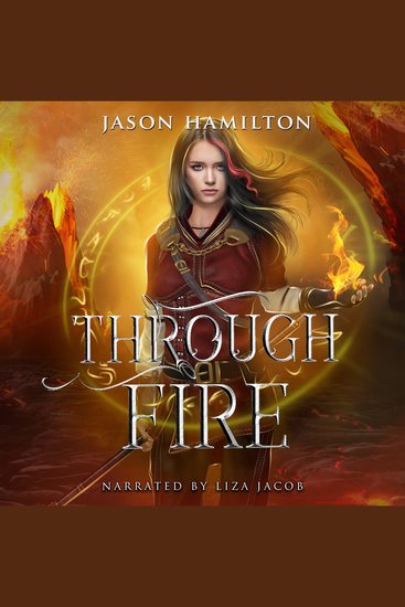 Through Fire - An Epic YA Fantasy Adventure - cover