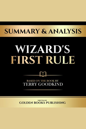 Summary & Analysis - Wizard's First Rule - Based On The Book By Terry Goodkind - cover