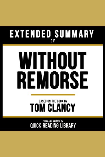 Extended Summary - Without Remorse - Based On The Book By Tom Clancy - cover