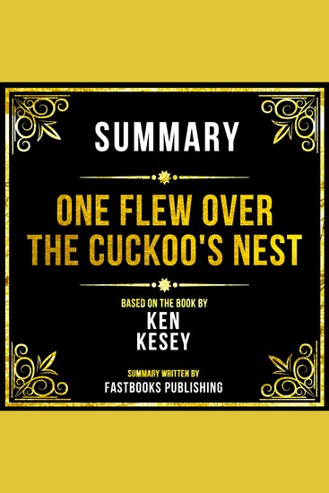Summary - One Flew Over The Cuckoo's Nest - Based On The Book By Ken Kesey - cover