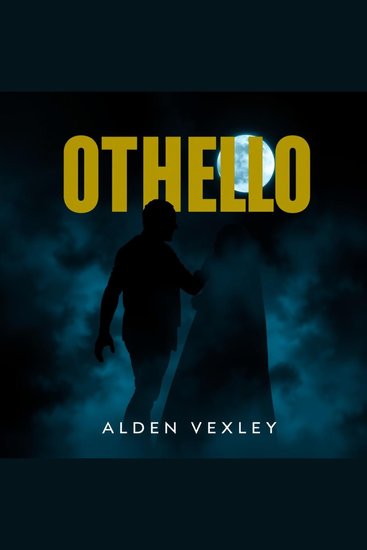 Othello: Modern Take for Effortless Understanding and Enjoyment - "Unlock the joy of Othello through immersive audio lessons designed for effortless enjoyment and comprehension!" - cover