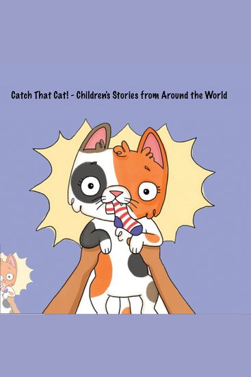 Catch That Cat! - Children's Stories from Around the World - cover