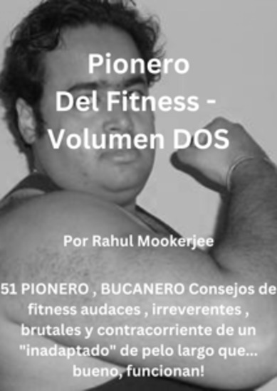 Pionero Del Fitness - Volumen Dos - 51 Consejos De Fitness Pioneros Audaces Y Atrevidos Que Simplemente Funcionan - cover