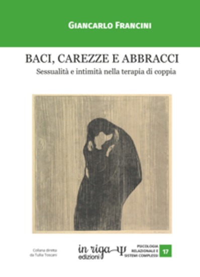 Baci carezze e abbracci Sessualità e intimità nella terapia di coppia - cover