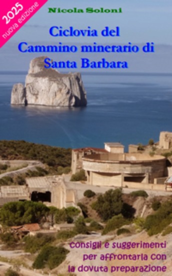 Ciclovia del Cammino minerario di Santa Barbara - Consigli e suggerimenti per affrontarla con la dovuta preparazione - cover