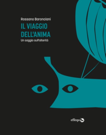 Il viaggio dell'anima - Un saggio sull'alterità - cover