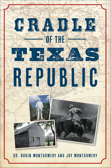 Cradle of the Texas Republic - cover