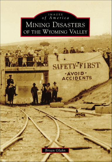 Mining Disasters of the Wyoming Valley - cover