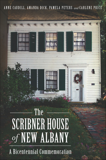 The Scribner House of New Albany - A Bicentennial Commemoration - cover