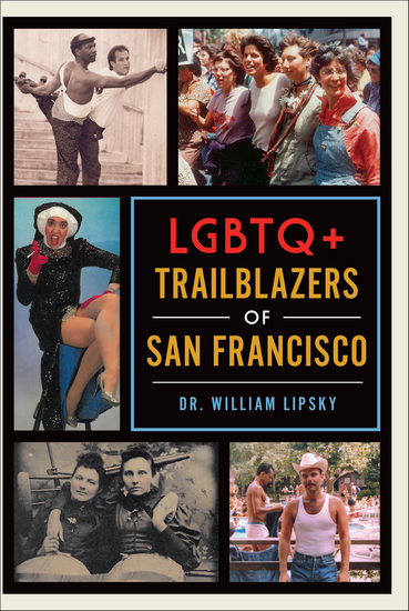LGBTQ+ Trailblazers of San Francisco - cover