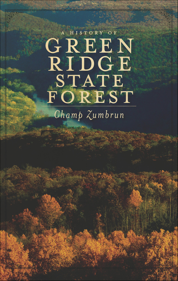 A History of Green Ridge State Forest - cover