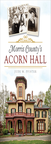 Morris County's Acorn Hall - cover