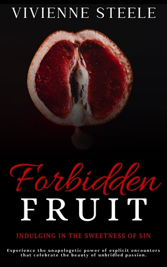 Forbidden Fruit - Indulging In The Sweetness Of Sin - cover