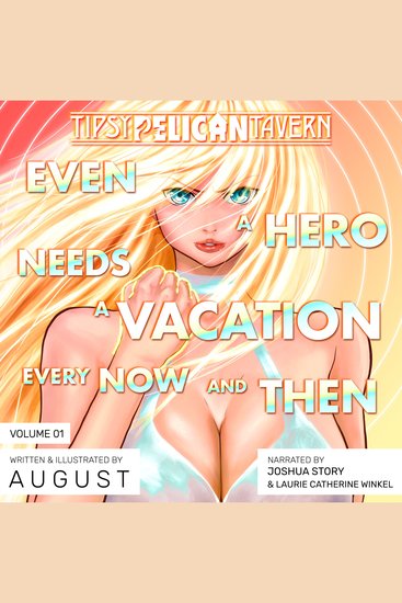Tipsy Pelican Tavern Vol 1 - Even a Hero Needs a Vacation Every Now and Then - cover